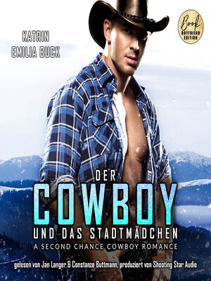 cover image of Der Cowboy und das Stadtmädchen--A Second Chance Cowboy Romance (ungekürzt)
